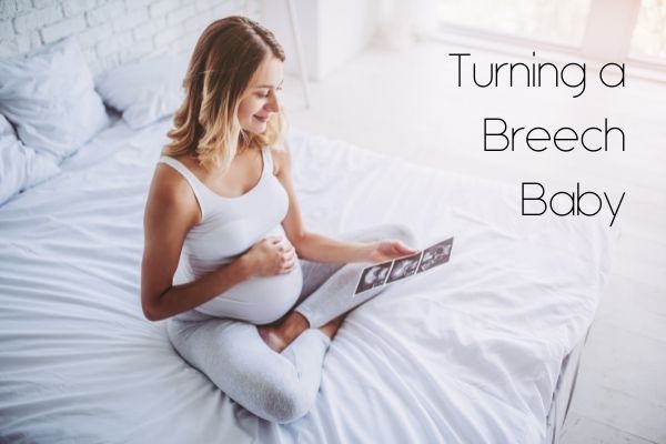 10 Tips for Turning a Breech Baby