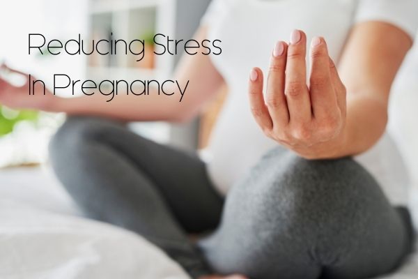 How to Reduce Stress During Pregnancy